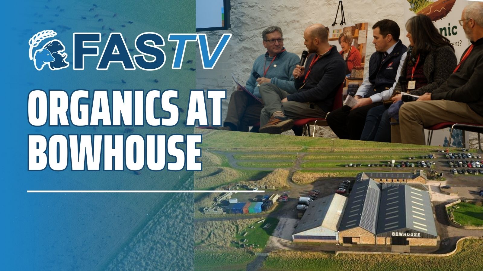 Ep 20 - Organics at Bowhouse (1)